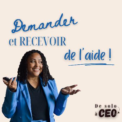 Et si tu demandais de l'aide ?