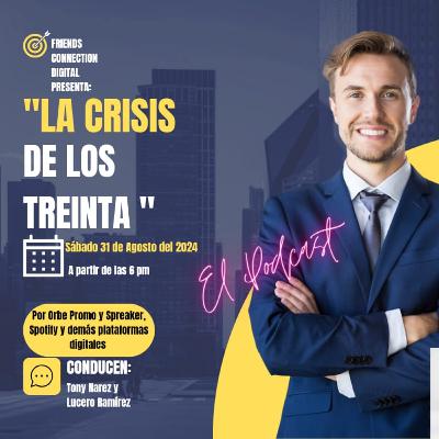 "LA CRISIS DE LOS TREINTA" (T2, EPISODIO 21, FCD RADIO)