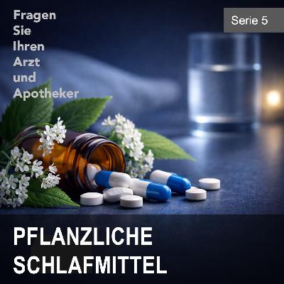PFLANZLICHE SCHLAFMITTEL: Evidenz, Grenzen und realistische Erwartungen