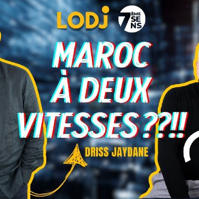 7ème Sens : Maroc à deux vitesses / Un enjeu de Développement ou de Liberté (s) ?