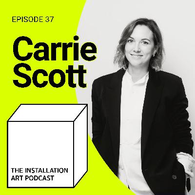 Behind the Scenes of the Art World: Carrie Scott on Fees, Access & Support Behind the Scenes of the Art World: Carrie Scott on Fees, Access & Support