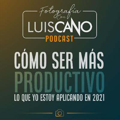 15| Cómo ser más productivo para independientes y creativos