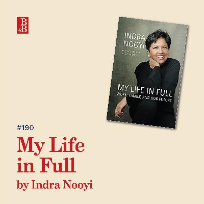 My Life in Full by Indra Nooyi: why you should put purpose and learning at the centre My Life in Full by Indra Nooyi: why you should put purpose and learning at the centre