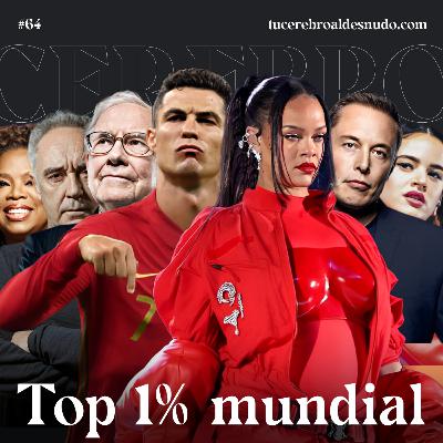 64. Cómo ser un cerebro del top 1% mundial