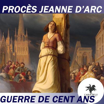 S1 Ep 24 - Le procès de Jeanne d'Arc - Guerre de Cent Ans