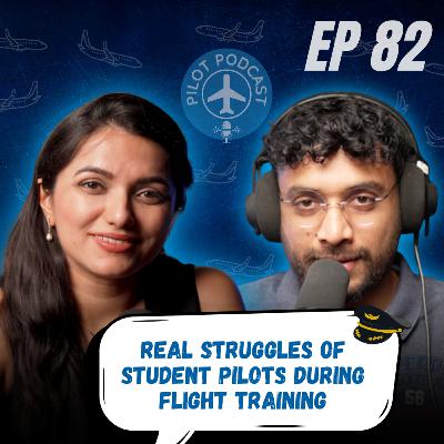 Real Struggles of Student Pilots During Flight Training By Capt. Neha Thakare & WingedEngineer EP82 Real Struggles of Student Pilots During Flight Training By Capt. Neha Thakare & WingedEngineer EP82