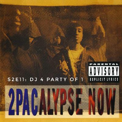 41. Flashback Friday: 2Pacalypse Now 41. Flashback Friday: 2Pacalypse Now