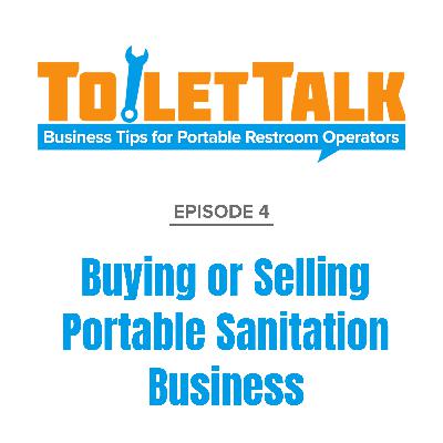Episode 4 - Buying or Selling A Portable Sanitation Business
