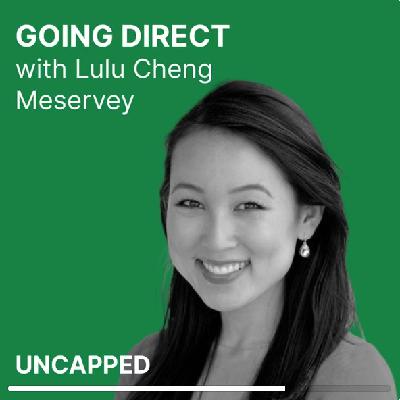 EP15 Uncapped #25 | Lulu Cheng Meservey 创始人应该自己代言