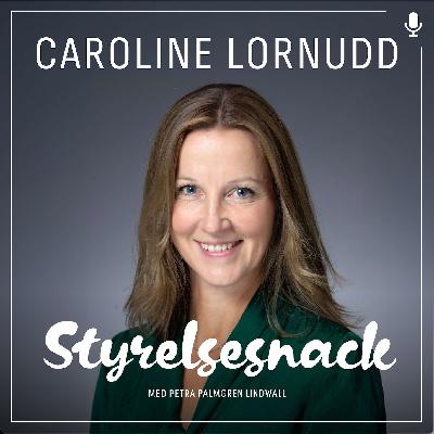 67. Caroline Lornudd - styrning och ledning för ett hälsosamt och säkrare arbetsliv