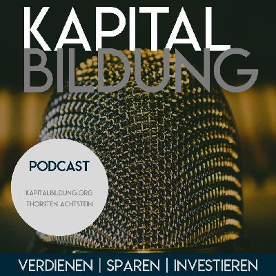 100. Die (vorerst) letzte Folge von Kapitalbildung 100. Die (vorerst) letzte Folge von Kapitalbildung
