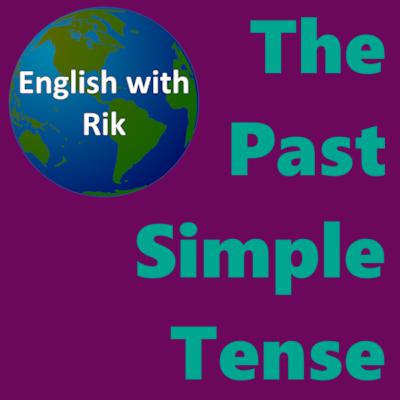 The Past Simple Tense