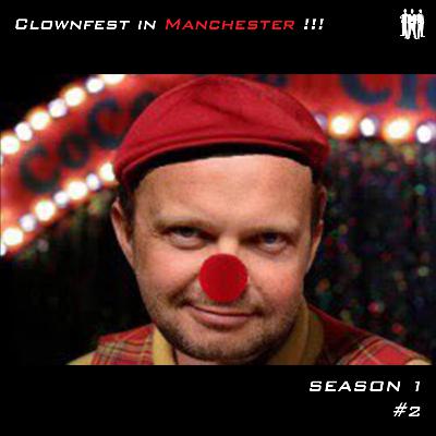 Clownfest in Manchester