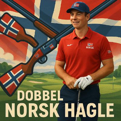 #108: Dobbel norsk hagle! #108: Dobbel norsk hagle!