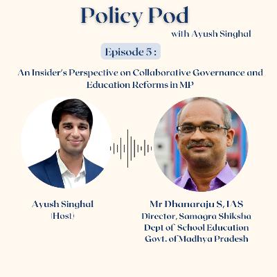An Insider's Perspective on Collaborative Governance and Education Reforms in Madhya Pradesh An Insider's Perspective on Collaborative Governance and Education Reforms in Madhya Pradesh