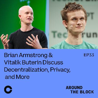 Brian Armstrong & Vitalik Buterin Discuss Decentralization, Privacy, and More