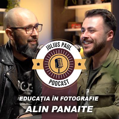 JP-Podcast #30 | Educația în Fotografie | Alin Panaite