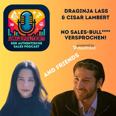 Growth ohne Struktur? Viel Erfolg. Ungefiltert & Friends - mit Dragi & Cisar
