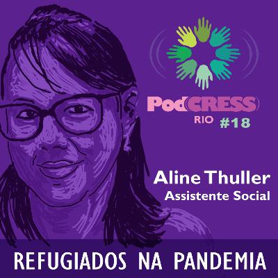 #18 O Trabalho com Refugiados durante a pandemia