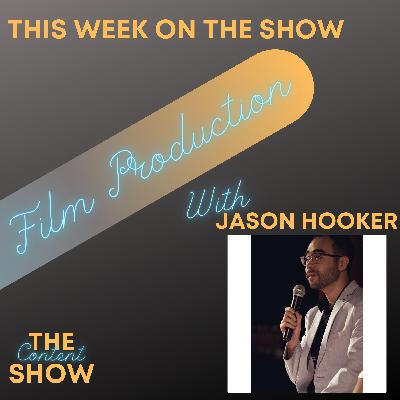 Film Producing with Jason Hooker