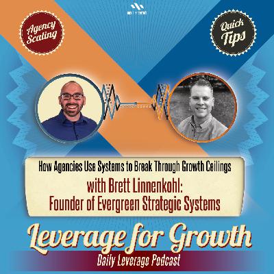S3 / AL EP 68: Brett Linnenkohl - How Agencies Use Systems to Break Through Growth Ceilings S3 / AL EP 68: Brett Linnenkohl - How Agencies Use Systems to Break Through Growth Ceilings