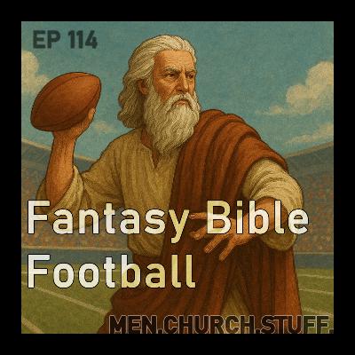 114. Fantasy Bible Football