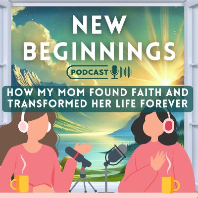 How My Mom Found Faith and Transformed Her Life Forever