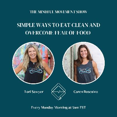 Simple Ways to Eat Clean and Overcome Fear of Food with Clean Cut Nutrition