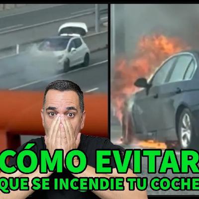 ¡IMPORTANTE! CÓMO EVITAR que se INCENDIE tu COCHE Consejos para hacer un buen mantenimiento MOTORK