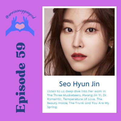 Episode 59: Seo Hyun Jin Episode 59: Seo Hyun Jin