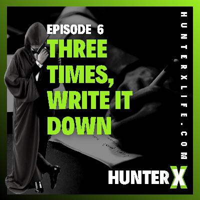 Three Times, Write It Down