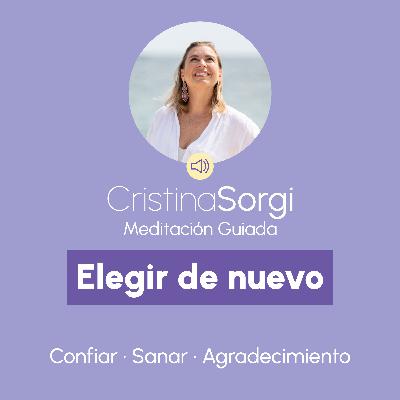 Meditación Guiada con Afirmaciones para Elegir de Nuevo la Realidad que Deseas.