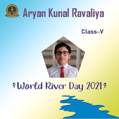 World River Day 2021 | Keep The Rivers Clean | Aryan Kunal Ravaliya- V | METAS, VYARA World River Day 2021 | Keep The Rivers Clean | Aryan Kunal Ravaliya- V | METAS, VYARA