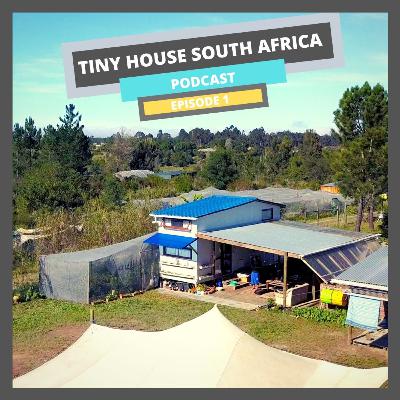 Tiny house South Africa ( Podcast 1 ) A Conversation with Das