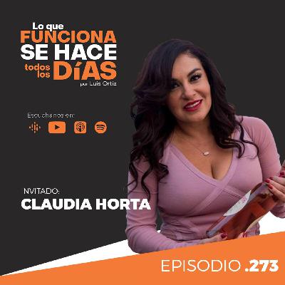 Ep. 273 - Claudia Horta: empoderamiento femenino