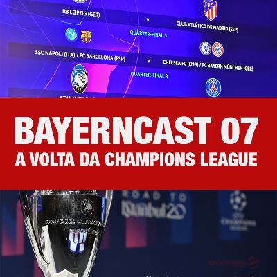 Bayerncast #7 - A volta da Champions League Bayerncast #7 - A volta da Champions League