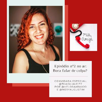 Bora falar de culpa?
