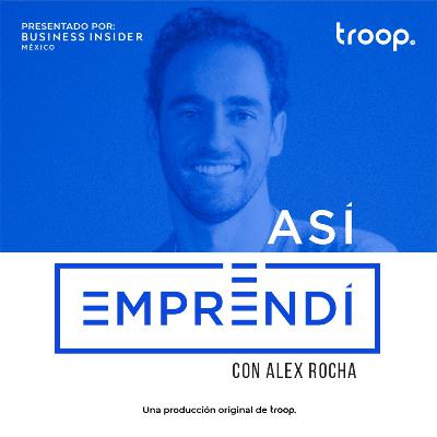 #015 | APRENDIZAJES 1a TEMPORADA con Alex | Como surgen las ideas, como se fondean y qué tanto saben de su mercado los emprendedores