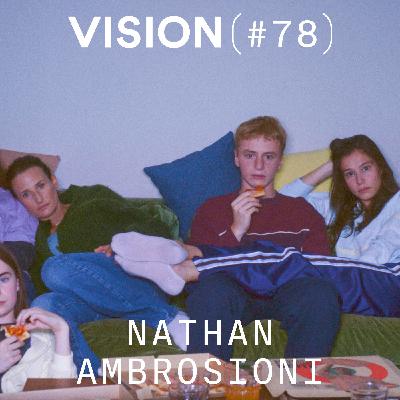 NATHAN AMBROSIONI | « Je voulais faire un film, peu importe si personne ne le voit »