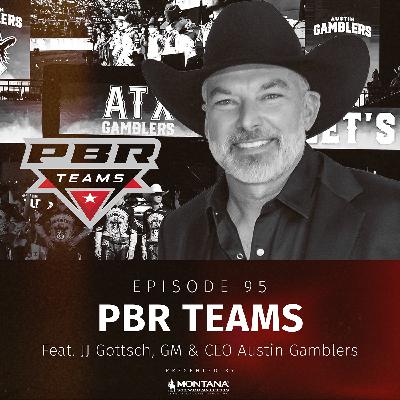 Episode 95 - PBR Teams ft. JJ Gottsch Episode 95 - PBR Teams ft. JJ Gottsch