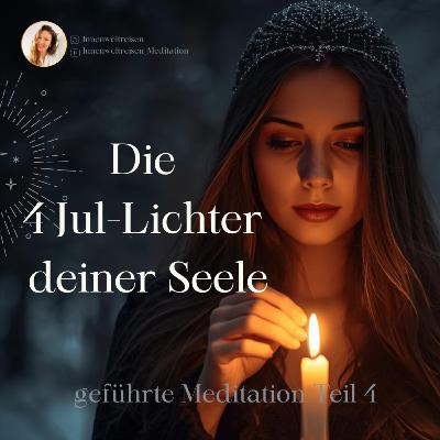 Jul-Meditation I die 4 Jul-Lichter deiner Seele I Teil 4 I Geist der geweihten Nacht I Hingabe & Herzöffnung