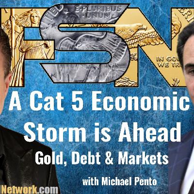 A Cat 5 Economic Storm Is Ahead - Michael Pento #6328