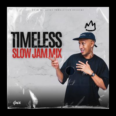 DJ Ace - Timeless Slow Jam Mix