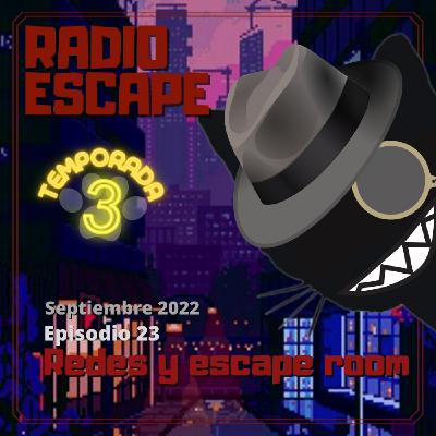 Radio Escape 3x23: Redes y escape rooms - Con Escape Haunters
