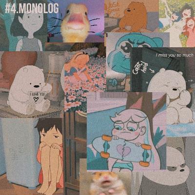 #4.Monolog