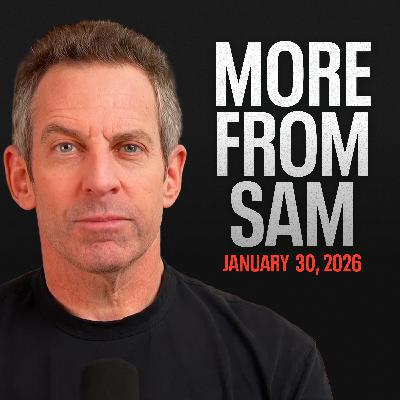 #455 — More From Sam: Guns, Propaganda, AI, and Power Unbound #455 — More From Sam: Guns, Propaganda, AI, and Power Unbound