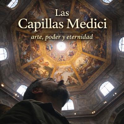 Las Capillas Medici: arte, poder y eternidad.