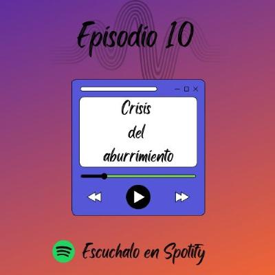 Crisis del aburrimiento