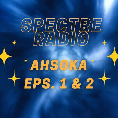Ahsoka - Ep 1 & 2