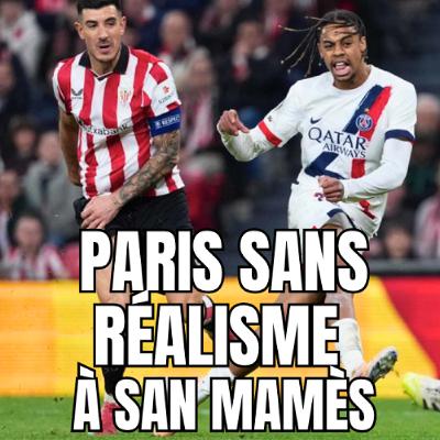 Paris sans réalisme à San Mamès
